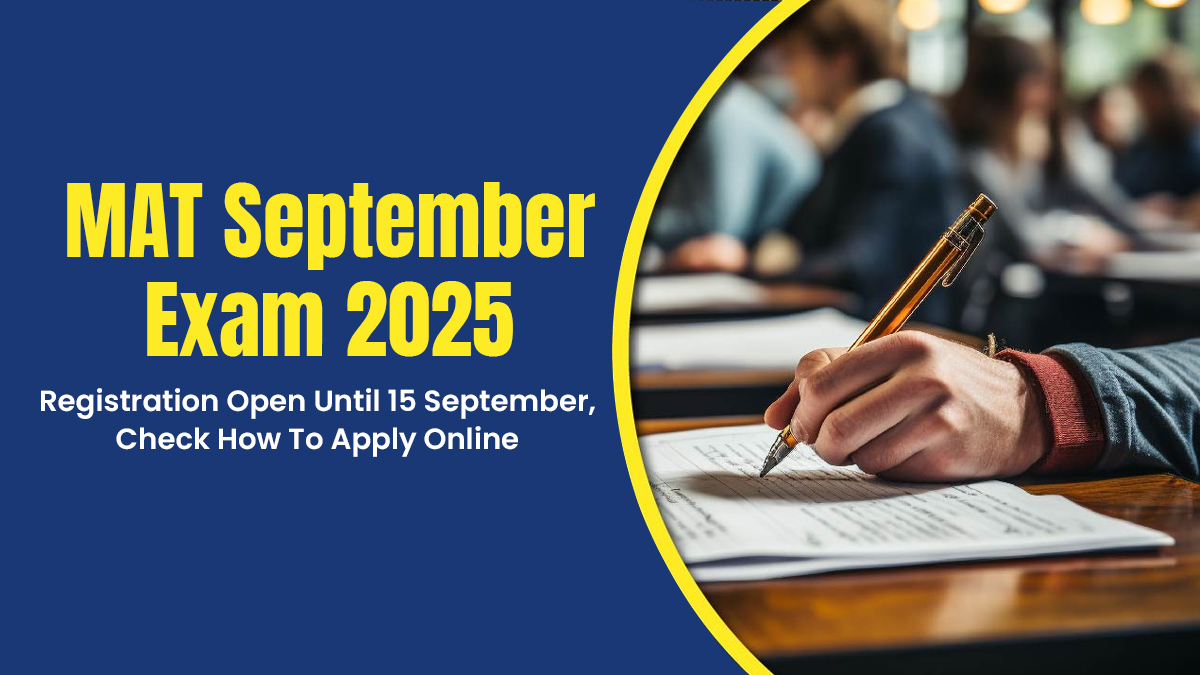 MAT September Exam 2025 Registration Open Until 15 September, Check How To Apply Online.jpg